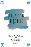 Black Epee: The Highshire Legends B09NR5XNFR Book Cover
