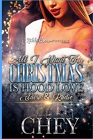 All I Want For Christmas Is Hood Love: Snow & Rudie 1661798616 Book Cover