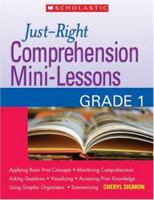 Just-Right Comprehension Mini-Lessons: Grade 1 0439870259 Book Cover