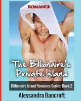 Romance: The Billionaire's Private Island 1640480854 Book Cover