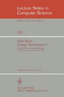 Data Base Design Techniques II: Physical Structures and Applications. Proceedings, Tokyo, November 1979 (Lecture Notes in Computer Science) (No. II) 3540112154 Book Cover