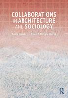 Collaborations in Architecture and Sociology 103270330X Book Cover