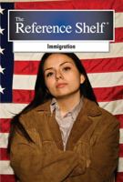 Reference Shelf: Immigration 1682170640 Book Cover