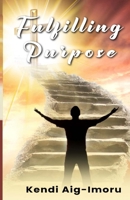 Fulfilling Purpose B0BMSKL7F3 Book Cover