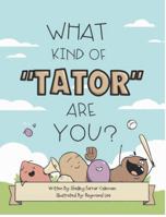 What Kind of Tator Are You? 1733486631 Book Cover