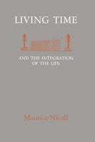 Living Time and the Integration of the Life 0394726995 Book Cover