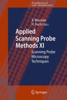 Applied Scanning Probe Methods XI: Scanning Probe Microscopy Techniques 3540850368 Book Cover