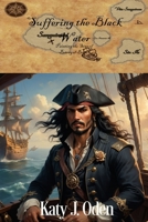 Suffering the Black Water (Painting the Sins of Betrayal #1) 1515327310 Book Cover