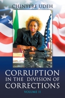 Corruption in the Division of Corrections Volume II 1646204662 Book Cover