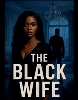 The Black Wife B0GK4XZWTD Book Cover