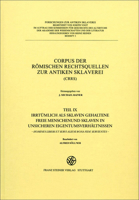 Corpus Der Romischen Rechtsquellen Zur Antiken Sklaverei (Crrs): Teil 9: Irrtumlich ALS Sklaven Gehaltene Freie Menschen Und Sklaven in Unsicheren Eig 3515077820 Book Cover