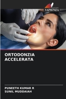 ORTODONZIA ACCELERATA (Italian Edition) 6207664574 Book Cover