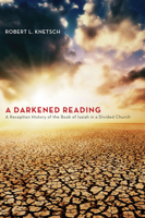 A Darkened Reading: A Reception History of the Book of Isaiah in a Divided Church 1625643616 Book Cover