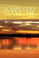 Poems God Gave Me 1441598162 Book Cover