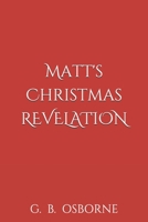 Matt's Christmas: Revelation B08Q6Y7RY1 Book Cover