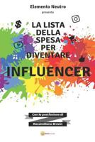 Influencer: 8 Segreti Per Diventarlo 172676043X Book Cover