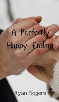 A Perfectly Happy Ending 991694900X Book Cover