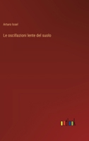 Le oscillazioni lente del suolo (Italian Edition) 3368717367 Book Cover