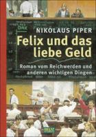 Felix und das liebe Geld 3407784414 Book Cover