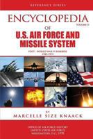 Encyclopedia of U.S. Air Force Aircraft and Missile Systems: Volume II, Post-World War II Bombers 1945-1973 147814016X Book Cover