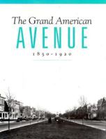 The Grand American Avenue 1850-1920 156640679X Book Cover