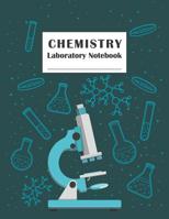 Laboratory Notebook: Chemistry Lab Notebook For Student Lab Notebook For School Science Student Lab Notebook 1077607717 Book Cover