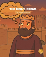 The King's Dream: The Story of Daniel (Bible Stories) B0FLJBTKM8 Book Cover