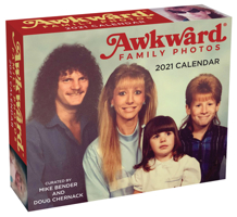 Awkward Family Photos 2021 Day-to-Day Calendar 1524856746 Book Cover