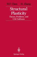 Structural Plasticity: Theory, Problems, and CAE Software 1461277469 Book Cover