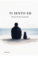 TI SENTO EH: STORIA DI UNA RINASCITA (Italian Edition) B0GHK35LKZ Book Cover