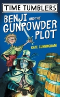 Benji and the Gunpowder Plot 1913338177 Book Cover