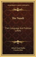 The Nandi: Their Language And Folklore (1909) 1165613158 Book Cover