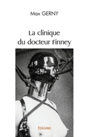 La clinique du docteur Finney (French Edition) 2414540184 Book Cover
