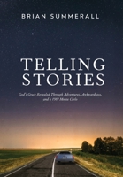 Telling Stories: God's Grace Revealed through Adventures, Awkwardness, and a 1981 Monte Carlo 1942732201 Book Cover