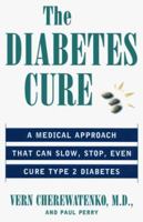 The Diabetes Cure: A Natural Plan That Can Slow, Stop, Even Cure Type 2 Diabetes 006109725X Book Cover