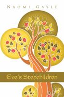 Eve's Stepchildren 1491853026 Book Cover