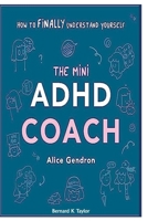 Mini ADHD B0CC4DMDCJ Book Cover