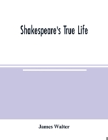 Shakespeare's True Life 0766138267 Book Cover