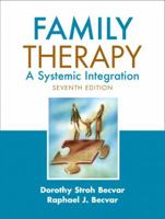 Family Therapy: A Systemic Integration (5th Edition) 0205142583 Book Cover