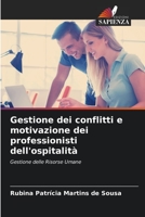 Gestione dei conflitti e motivazione dei professionisti dell'ospitalit� 6204096699 Book Cover