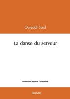 La danse du serveur (French Edition) 2414604247 Book Cover