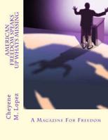 American Freedom Speaks Up Whats Missing: A Magazine For Freedom 1482010844 Book Cover