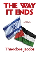 The Way it Ends 1956864431 Book Cover