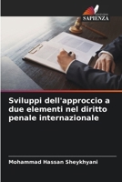 Sviluppi dell'approccio a due elementi nel diritto penale internazionale (Italian Edition) 6207942221 Book Cover