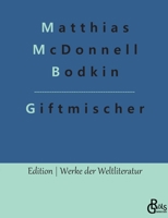 Giftmischer: Giftmischer und andere Detektivgeschichten 3966373637 Book Cover