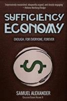 Sufficiency Economy: Enough, For Everyone, Forever 0994160615 Book Cover