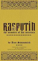 Rasputin: the Memoirs of his Secretary 1484925858 Book Cover