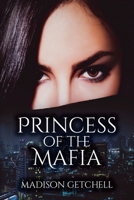 Princess of the Mafia B0BT94XJYR Book Cover