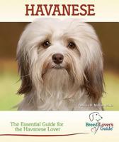 Havanese: The Essential Guide for the Havanese Lover 0793841836 Book Cover