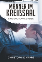 Männer im Kreißsaal - eine emotionale Reise. Schwangerschaft Ratgeber als meine persönliche Geschichte B0C3ZH3XF9 Book Cover